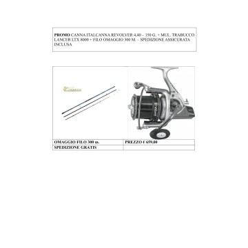 PROMO Italcanna revolver 4,40 - 150 g. + MUL. Lancer LTX 800 Trabucco articoli da pesca